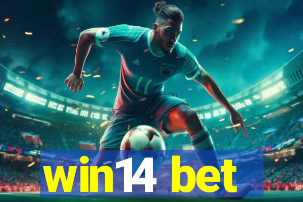 win14 bet